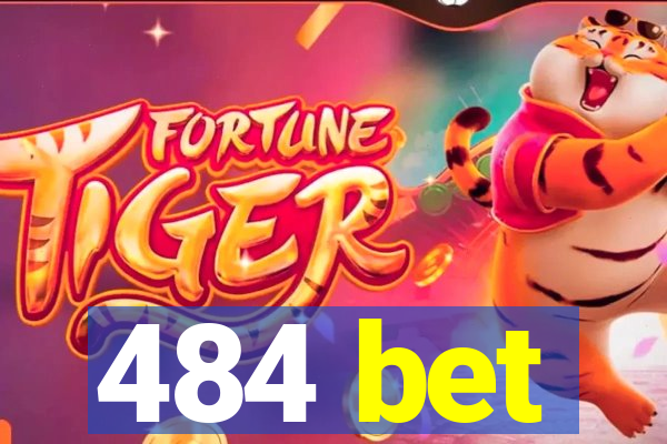 484 bet